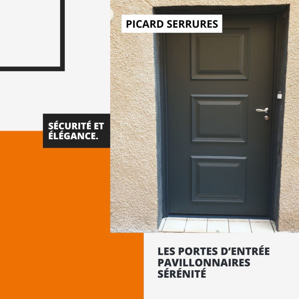 Les portes d’entrée pavillonnaires SÉRÉNITÉ de Picard Serrures